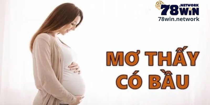 Tại sao lại xuất hiện giấc mơ thấy có bầu?