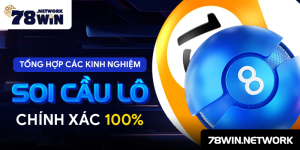 Tổng hợp các kinh nghiệm soi cầu lô chính xác 100%