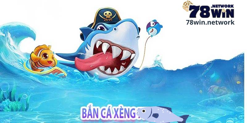 Tìm hiểu về bắn cá xèng là gì? Tìm hiểu về bắn cá xèng là gì?