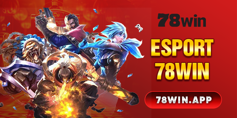 Esport 78win